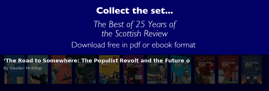 ‘The Road to Somewhere: The Populist Revolt and the Future o - Scottish Review article by Alasdair McKillop