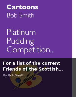 For a list of the current Friends of the Scottish… - Scottish Review article by Bob Smith