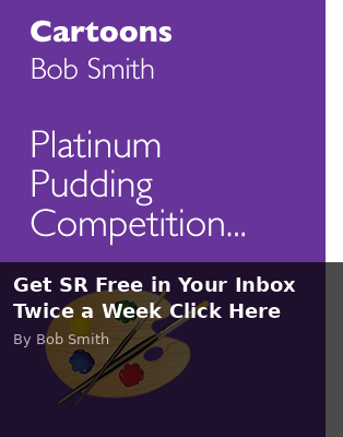 Get SR Free in Your Inbox Twice a Week Click Here - Scottish Review article by Bob Smith