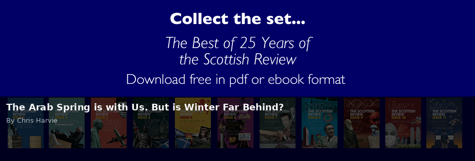 The Arab Spring is with Us. But is Winter Far Behind? - Scottish Review article by Chris Harvie
