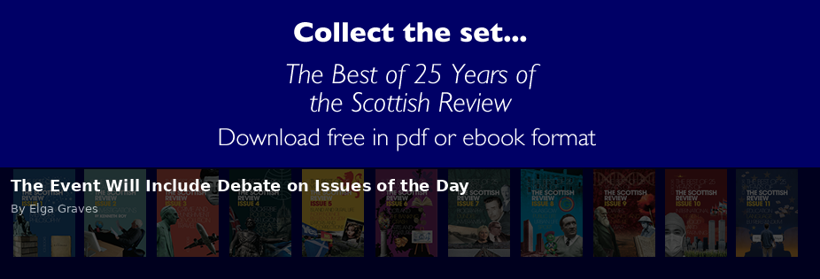 The Event Will Include Debate on Issues of the Day - Scottish Review article by Elga Graves