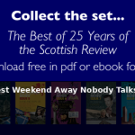 The Scottish Borders: The Best Weekend Away Nobody Talks Abo - Scottish Review article by Fiona Macleod