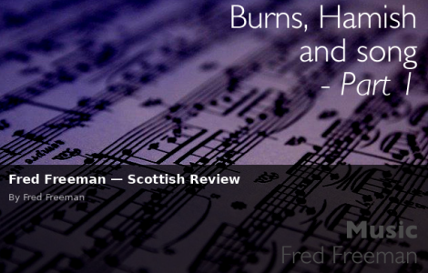 Fred Freeman — Scottish Review - Scottish Review article by Fred Freeman