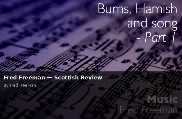 Fred Freeman — Scottish Review - Scottish Review article by Fred Freeman