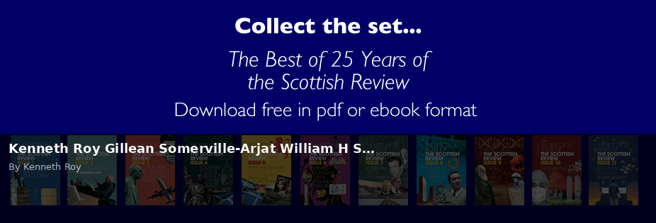 Kenneth Roy Gillean Somerville-Arjat William H S… - Scottish Review article by Kenneth Roy