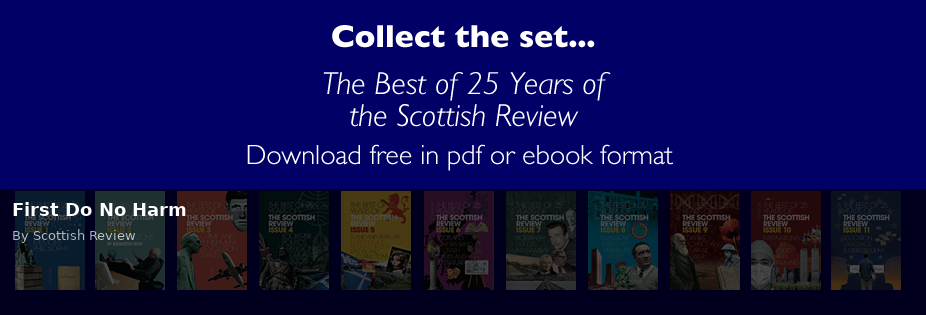 First Do No Harm - Scottish Review article by Scottish Review