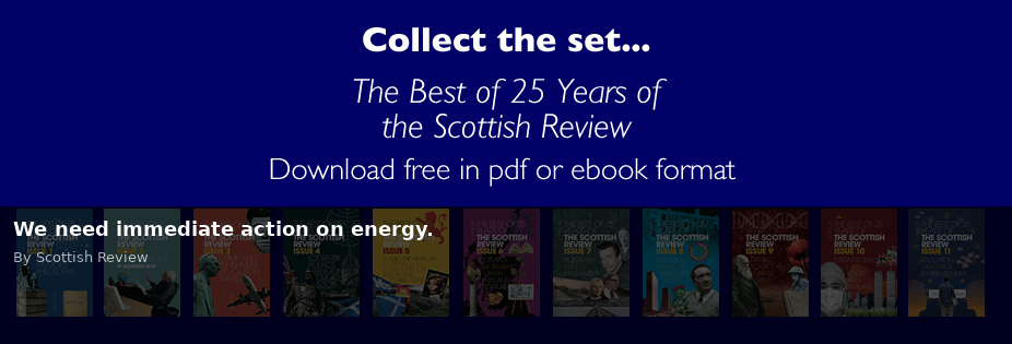 We need immediate action on energy. - Scottish Review article by Scottish Review