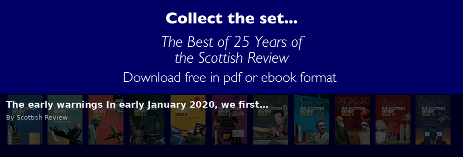 The early warnings In early January 2020, we first… - Scottish Review article by Scottish Review