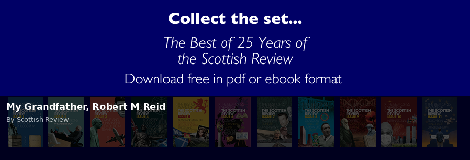 My Grandfather, Robert M Reid - Scottish Review article by Scottish Review