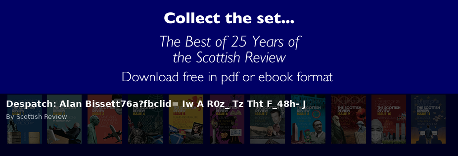 Despatch: Alan Bissett76a?fbclid= Iw A R0z_ Tz Tht F_48h- J - Scottish Review article by Scottish Review
