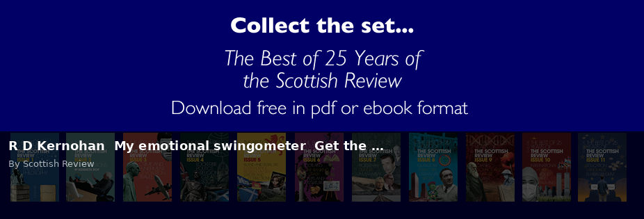 R D Kernohan My emotional swingometer Get the … - Scottish Review article by Scottish Review