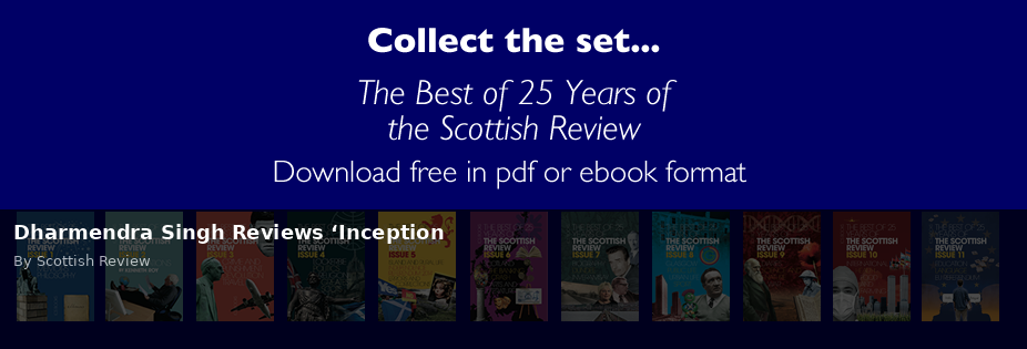 Dharmendra Singh Reviews ‘Inception - Scottish Review article by Scottish Review