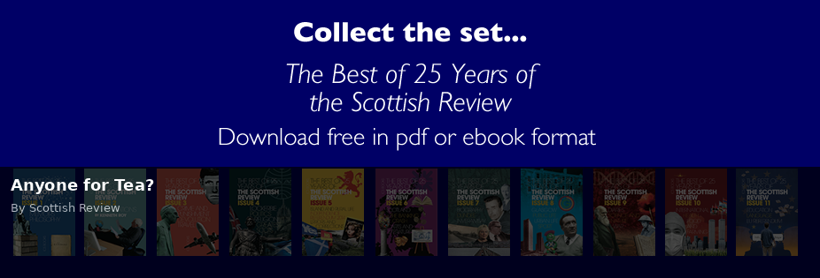 Anyone for Tea? - Scottish Review article by Scottish Review
