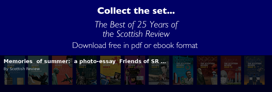Memories of summer: a photo-essay Friends of SR … - Scottish Review article by Scottish Review