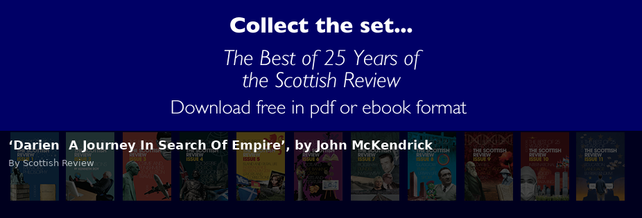 ‘Darien A Journey In Search Of Empire’, by John McKendrick - Scottish Review article by Scottish Review