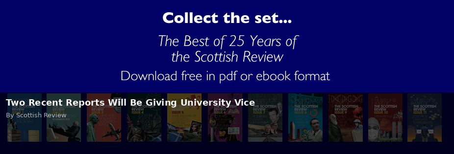 Two Recent Reports Will Be Giving University Vice - Scottish Review article by Scottish Review